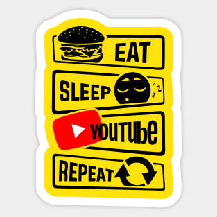 EAT SLEEP YOUTUBE REPEAT Sticker